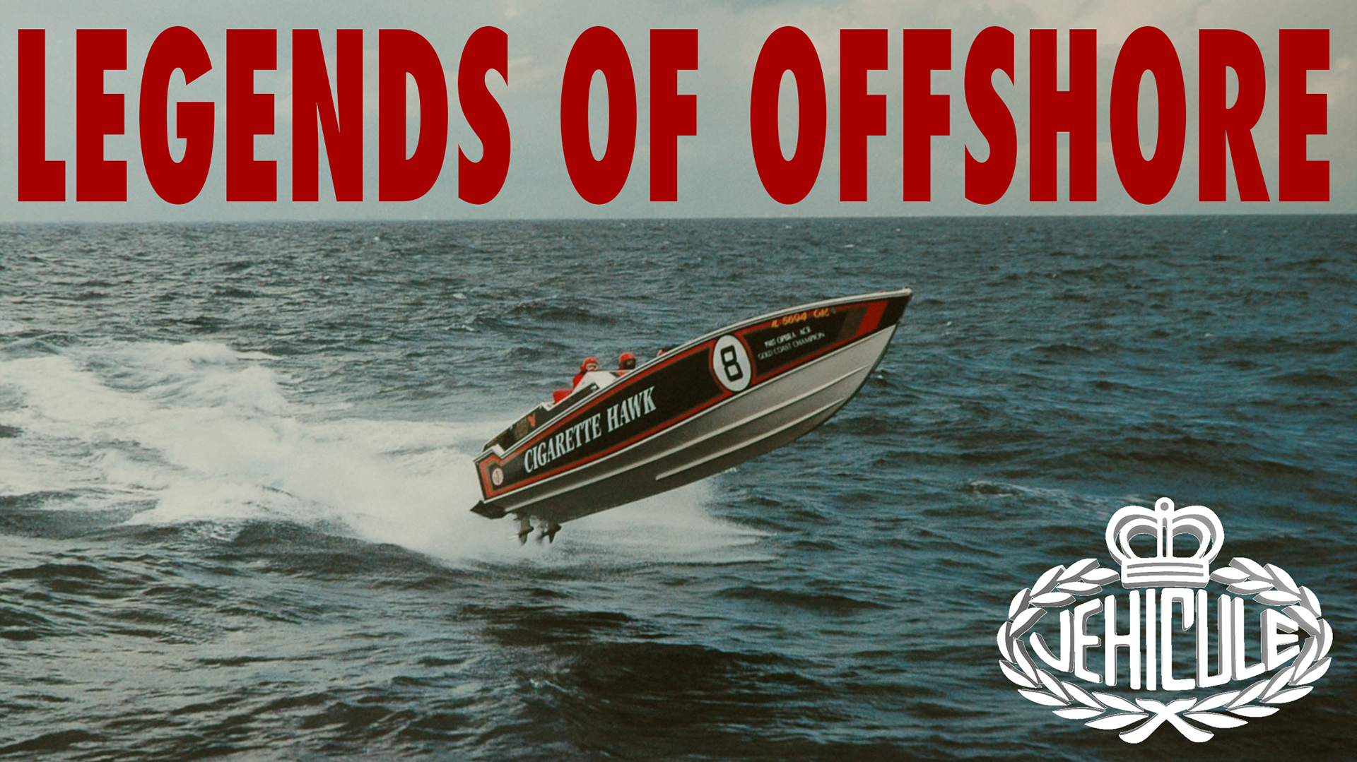 VÉHICULE Presents: Offshore Powerboat Racing's Iconic Figures thumbnail